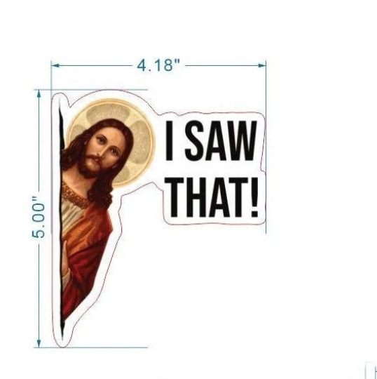 10 pcs 5" Jesus I Saw That Sticker Meme Vinyl Decal Sticker of Jesus I Saw That for Car Window Door Bumper Laptop Water Bottle Motorcycle Tablet Cellphone Decoration