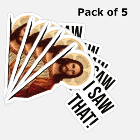 10 pcs 5" Jesus I Saw That Sticker Meme Vinyl Decal Sticker of Jesus I Saw That for Car Window Door Bumper Laptop Water Bottle Motorcycle Tablet Cellphone Decoration